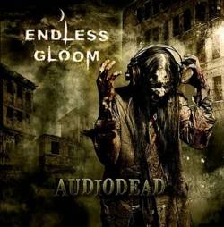 Endless Gloom : Audiodead